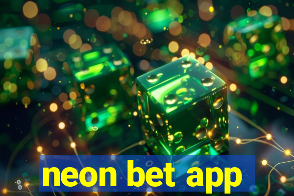 neon bet app